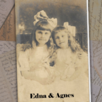 Edna and Agnes Roberts